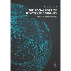 The Social Lives of Networked Students: Mediated Connections