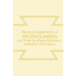Practical Applications of Prostaglandins and their Synthesis Inhibitors