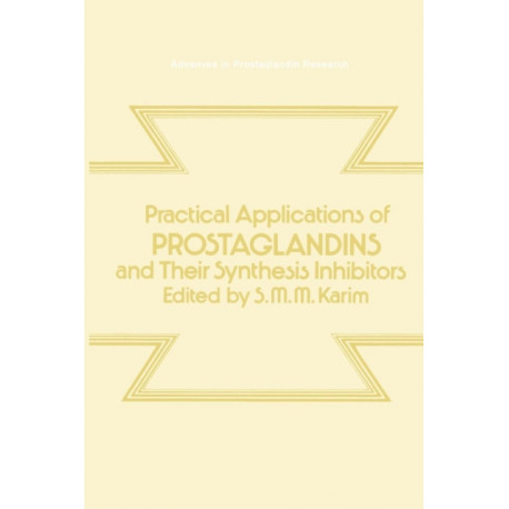 Practical Applications of Prostaglandins and their Synthesis Inhibitors