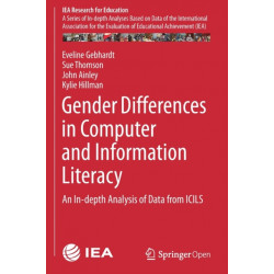 Gender Differences in Computer and Information Literacy: An In-depth Analysis of Data from ICILS