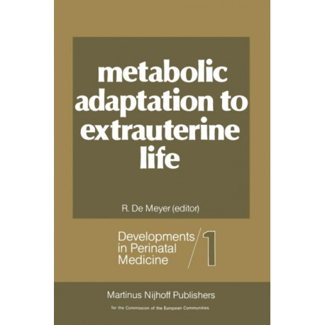 Metabolic Adaptation to Extrauterine Life: The antenatal role of carbohydrates and energy metabolism