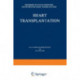 Heart Transplantation: The Present Status of Orthotopic and Heterotopic Heart Transplantation