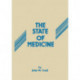 The State of Medicine: A Critical Review