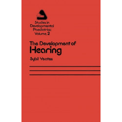 The Development of Hearing: Its Progress and Problems