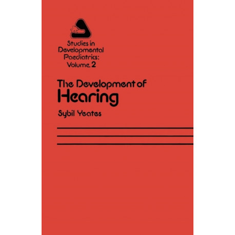 The Development of Hearing: Its Progress and Problems