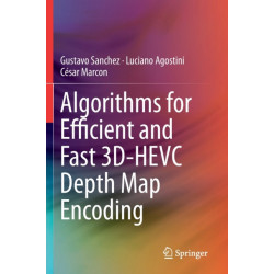 Algorithms for Efficient and Fast 3D-HEVC Depth Map Encoding