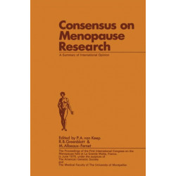 Consensus on Menopause Research: A Summary of International Opinion