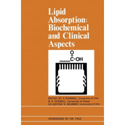 Lipid Absorption: Biochemical and Clinical Aspects: Proceedings of an International Conference held at Titisee, The Black Forest, Germany, May 1975