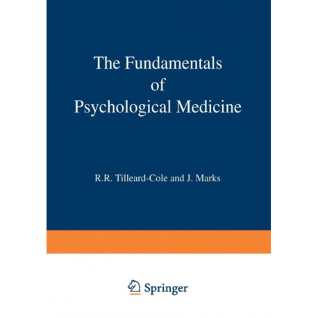 The Fundamentals of Psychological Medicine