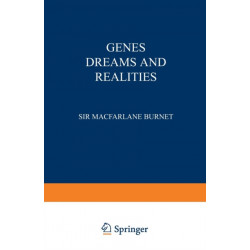 Genes Dreams and Realities