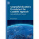 Geography Education's Potential and the Capability Approach: GeoCapabilities and Schools