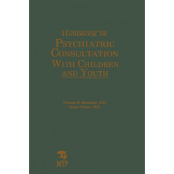 Handbook of Psychiatric Consultation with Children and Youth
