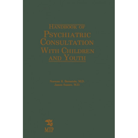 Handbook of Psychiatric Consultation with Children and Youth