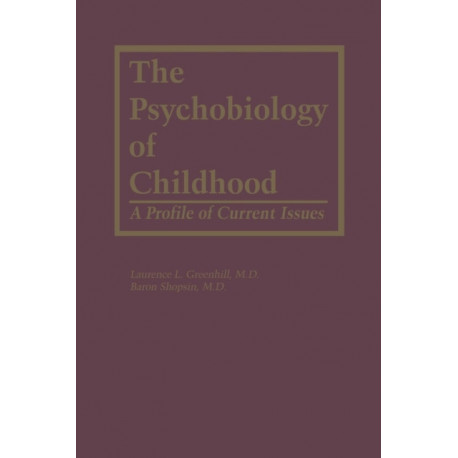 The Psychobiology of Childhood: A Profile of Current Issues