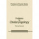 Problems in Otolaryngology