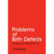 Problems of Birth Defects: From Hippocrates to Thalidomide and After