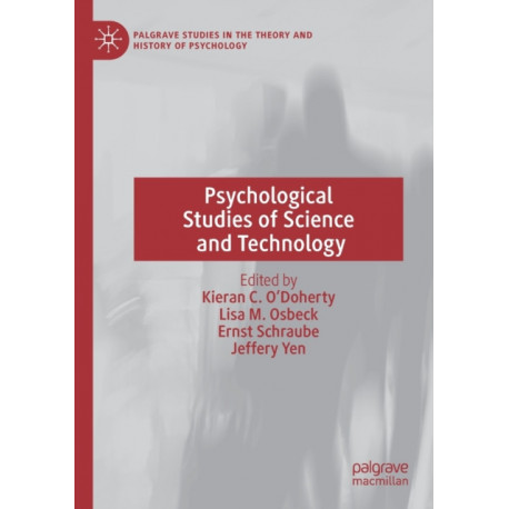 Psychological Studies of Science and Technology