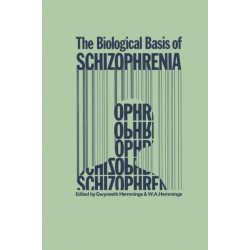 The Biological Basis of Schizophrenia
