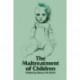 The Maltreatment of Children