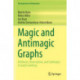 Magic and Antimagic Graphs: Attributes, Observations and Challenges in Graph Labelings