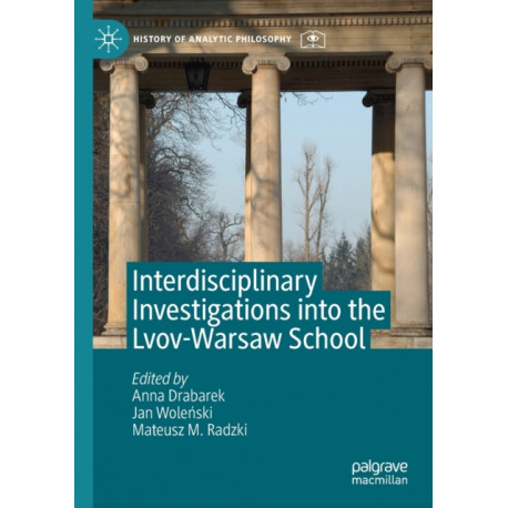 Interdisciplinary Investigations into the Lvov-Warsaw School