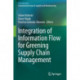 Integration of Information Flow for Greening Supply Chain Management