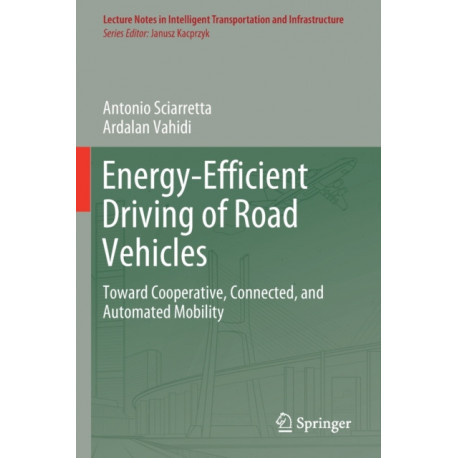 Energy-Efficient Driving of Road Vehicles: Toward Cooperative, Connected, and Automated Mobility