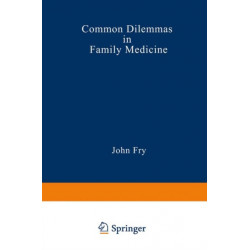 Common Dilemmas in Family Medicine