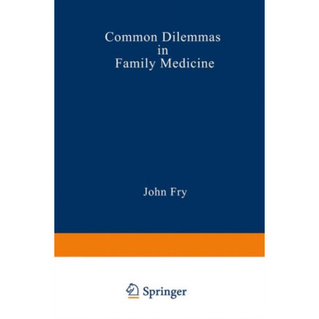 Common Dilemmas in Family Medicine