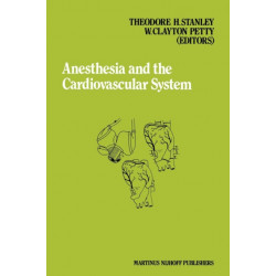 Anesthesia and the Cardiovascular System: Annual Utah postgraduate course in anesthesiology 1984