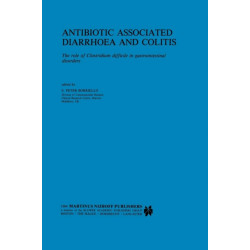 Antibiotic Associated Diarrhoea and Colitis: The role of Clostridium difficile in gastrointestinal disorders