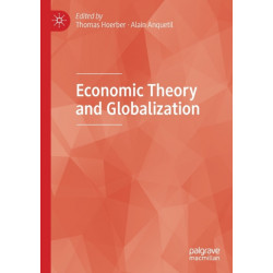 Economic Theory and Globalization