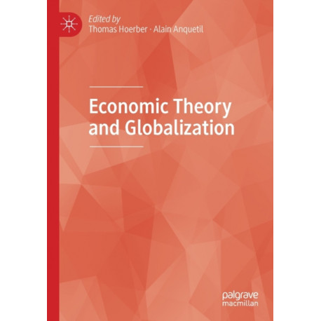 Economic Theory and Globalization
