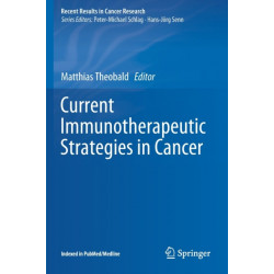 Current Immunotherapeutic Strategies in Cancer