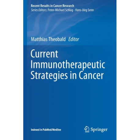 Current Immunotherapeutic Strategies in Cancer