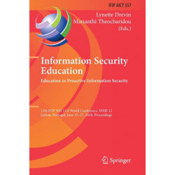 Information Security Education. Education in Proactive Information Security: 12th IFIP WG 11.8 World Conference, WISE 12, Lisbon, Portugal, June 25–27, 2019, Proceedings