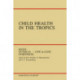 Child Health in the Tropics: Leuven, 18–21 October 1983
