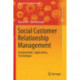 Social Customer Relationship Management: Fundamentals, Applications, Technologies