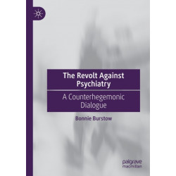 The Revolt Against Psychiatry: A Counterhegemonic Dialogue
