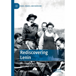 Rediscovering Lenin: Dialectics of Revolution and Metaphysics of Domination