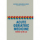 Acute Geriatric Medicine