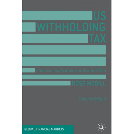 US Withholding Tax: Practical Implications of QI and FATCA