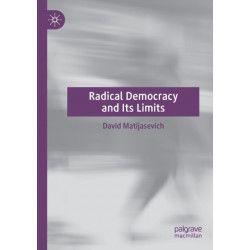 Radical Democracy and Its Limits