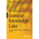Granular Knowledge Cube: An Expert Finder System for Knowledge Carriers