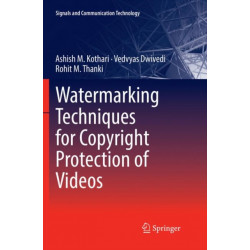 Watermarking Techniques for Copyright Protection of Videos