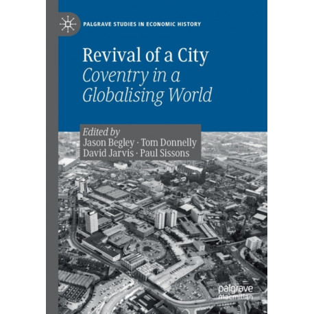 Revival of a City: Coventry in a Globalising World