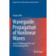 Waveguide Propagation of Nonlinear Waves: Impact of Inhomogeneity and Accompanying Effects