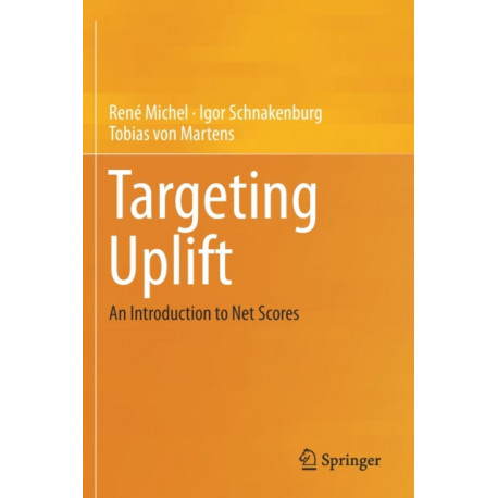 Targeting Uplift: An Introduction to Net Scores