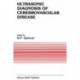 Ultrasonic Diagnosis of Cerebrovascular Disease: Doppler Techniques and Pulse Echo Imaging