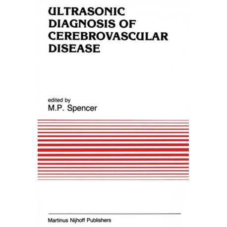 Ultrasonic Diagnosis of Cerebrovascular Disease: Doppler Techniques and Pulse Echo Imaging